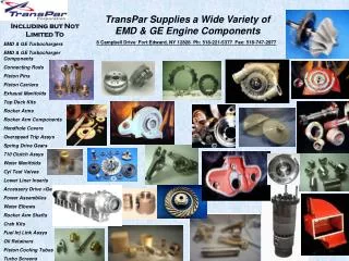 Including but Not Limited To EMD &amp; GE Turbochargers EMD &amp; GE Turbocharger Components