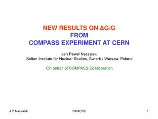 NEW RESULTS ON ? G/G FROM COMPASS EXPERIMENT AT CERN