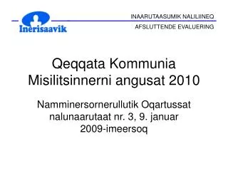 qeqqata kommunia misilitsinnerni angusat 2010