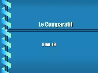 le comparatif