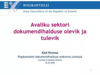 avaliku sektori dokumendihalduse olevik ja tulevik