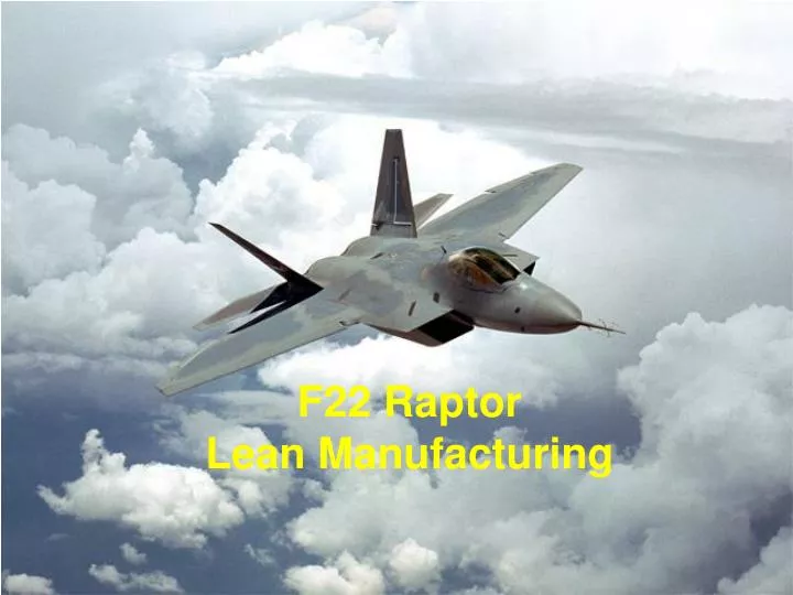 f22 raptor lean manufacturing