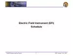 Electric Field Instrument (EFI) Development Schedule and Component Status Overview - slide 1