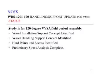 NCSX WBS-1201 - 190 HANDLING/SUPPORT UPDATE PLG 7/23/03 STATUS