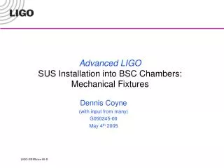 Advanced LIGO SUS Installation into BSC Chambers: Mechanical Fixtures