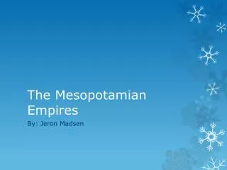 The Mesopotamian Empires
