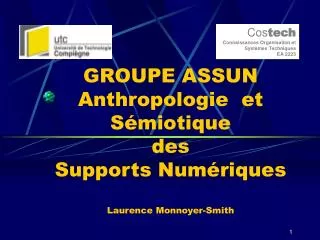 groupe assun anthropologie et s miotique des supports num riques laurence monnoyer smith