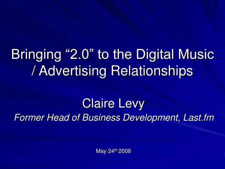 bringing 2 0 to the digital music advertising relationships