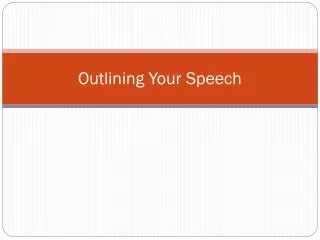 Outlining Your Speech
