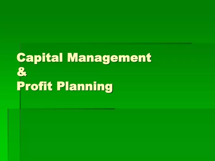 capital management profit planning