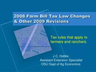 2008 Farm Bill Tax Law Changes &amp; Other 2009 Revisions