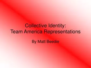 Collective Identity: Team America Representations