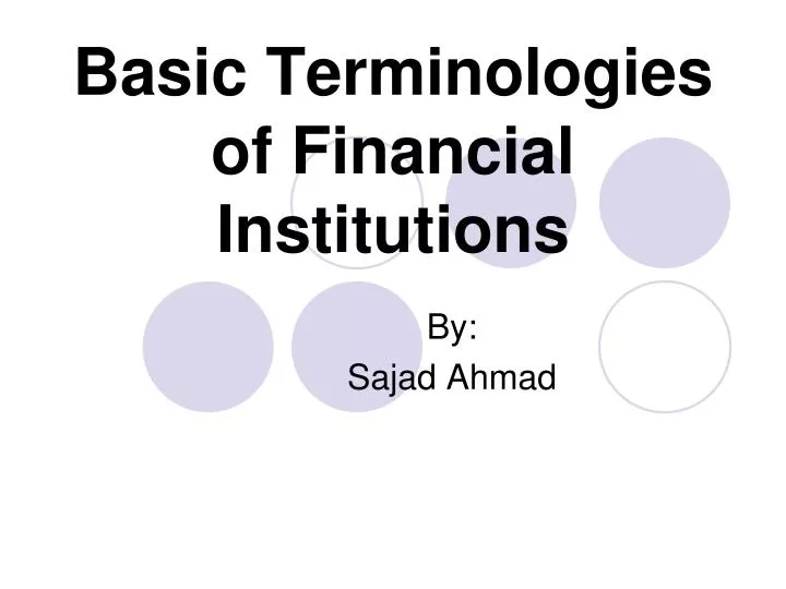 basic terminologies of financial institutions