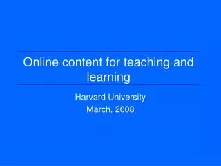 Online content for teaching and learning