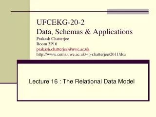 Lecture 16 : The Relational Data Model