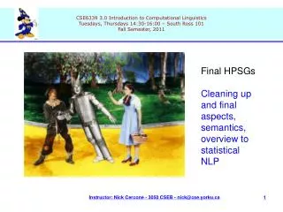 Final HPSGs Cleaning up and final aspects, semantics, overview to statistical NLP