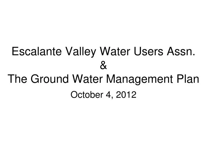 escalante valley water users assn the ground water management plan