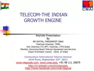 TELECOM-THE INDIAN 	 GROWTH ENGINE
