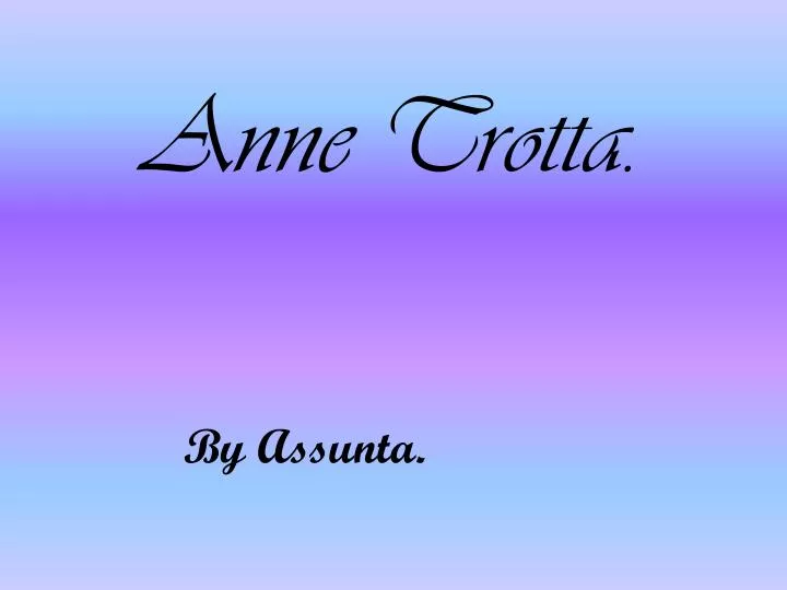 anne trotta