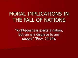 MORAL IMPLICATIONS IN THE FALL OF NATIONS