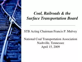 Coal, Railroads &amp; the Surface Transportation Board