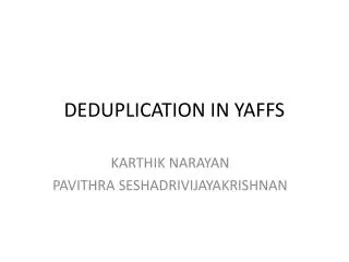 DEDUPLICATION IN YAFFS