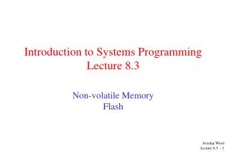 Introduction to Systems Programming Lecture 8.3