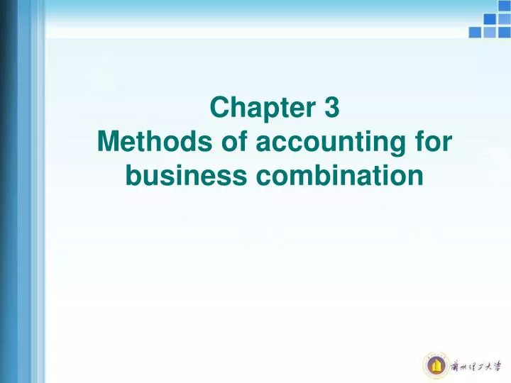 chapter 3 methods of accounting for business combination