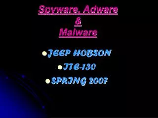 Spyware, Adware &amp; Malware