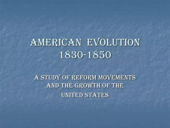 american evolution 1830 1850