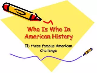 Who Is Who In American History