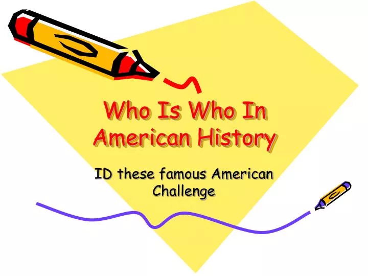 who is who in american history