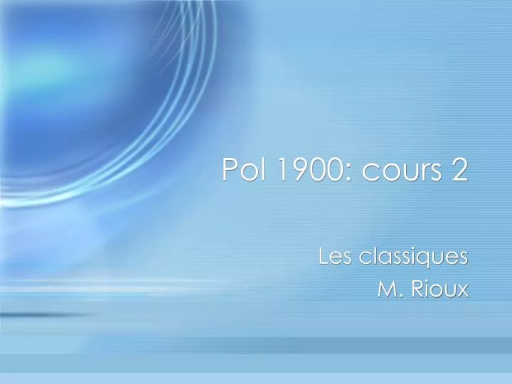 pol 1900 cours 2