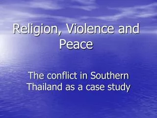 Religion, Violence and Peace