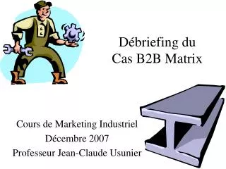 d briefing du cas b2b matrix