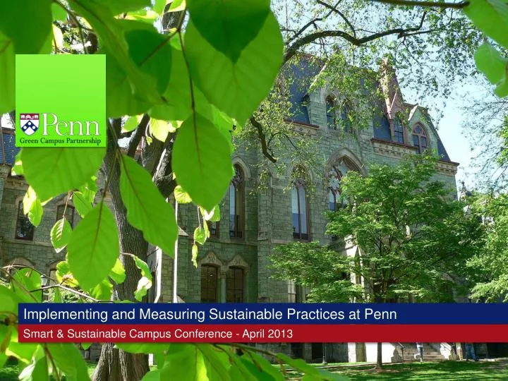 implementing and measuring sustainable practices at penn