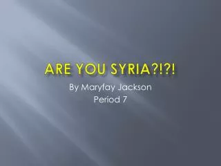 ARE YOU SYRIA?!?!