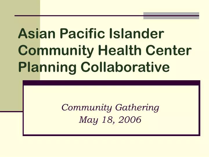 asian pacific islander community health center planning collaborative