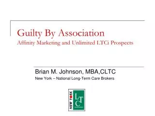 Guilty By Association Affinity Marketing and Unlimited LTCi Prospects