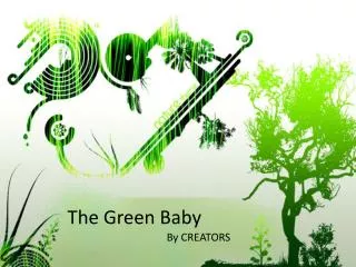 The Green Baby