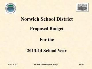 Norwich School District Proposed Budget For the 2013-14 School Year