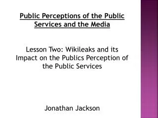 Public Perceptions of the Public Services and the Media