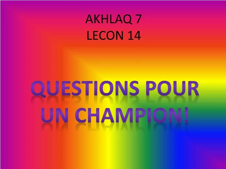 akhlaq 7 lecon 14