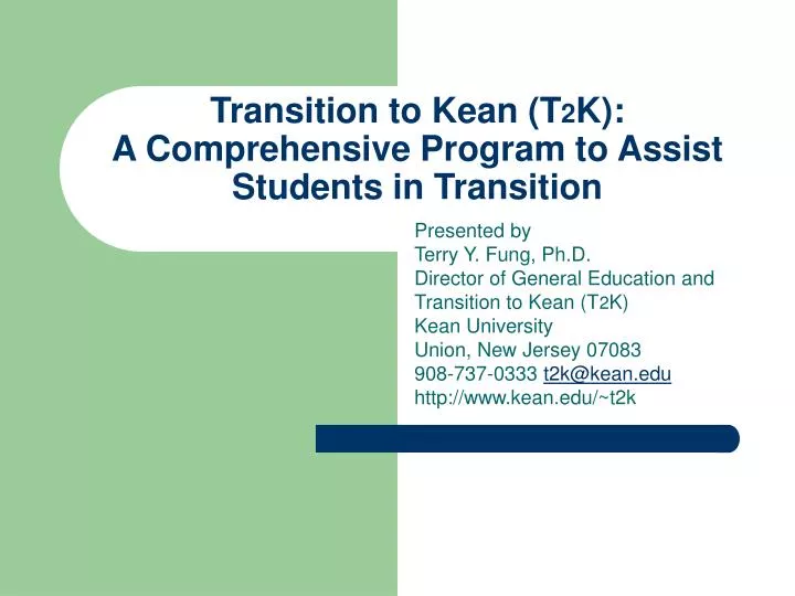 transition to kean t 2 k a comprehensive program to assist students in transition