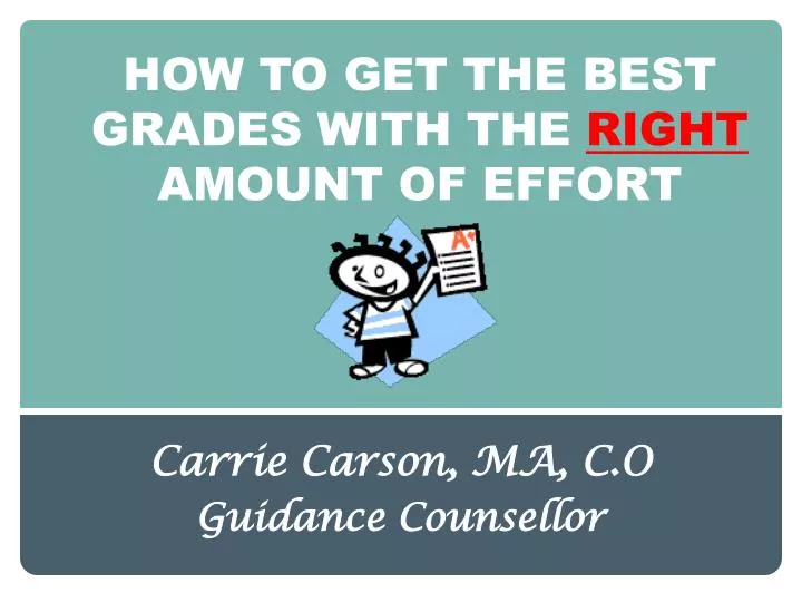 how to get the best grades with the right amount of effort