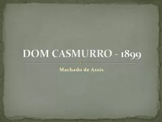 dom casmurro 1899