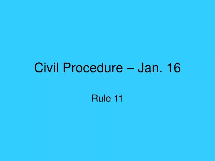 civil procedure jan 16