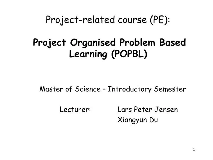 project related course pe project organised problem based learning popbl