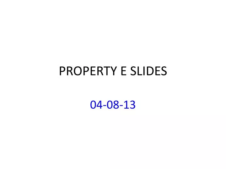 property e slides