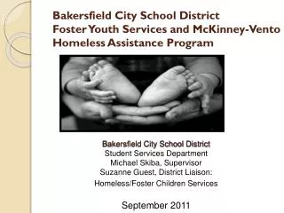 Bakersfield City School District Student Services Department Michael Skiba, Supervisor